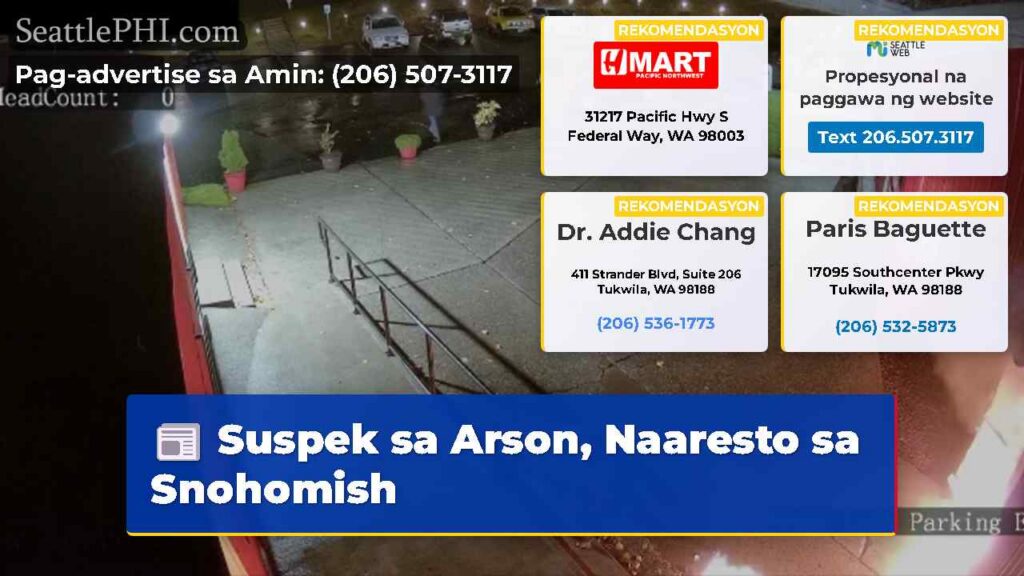 Suspek sa Arson, Naaresto sa Snohomish