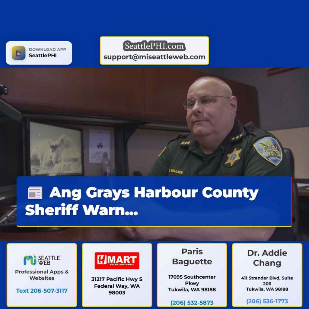 Ang Grays Harbour County Sheriff Warn...