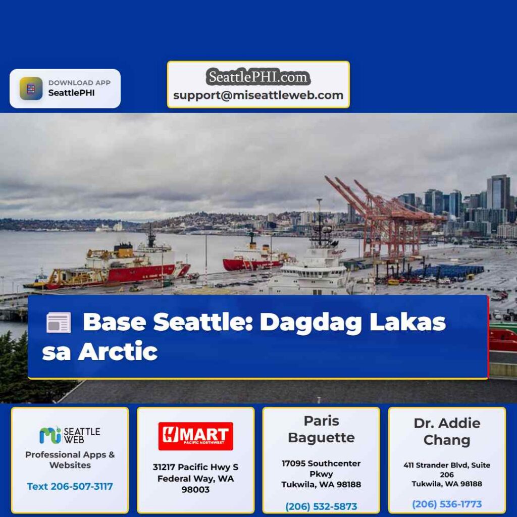 Base Seattle: Dagdag Lakas sa Arctic