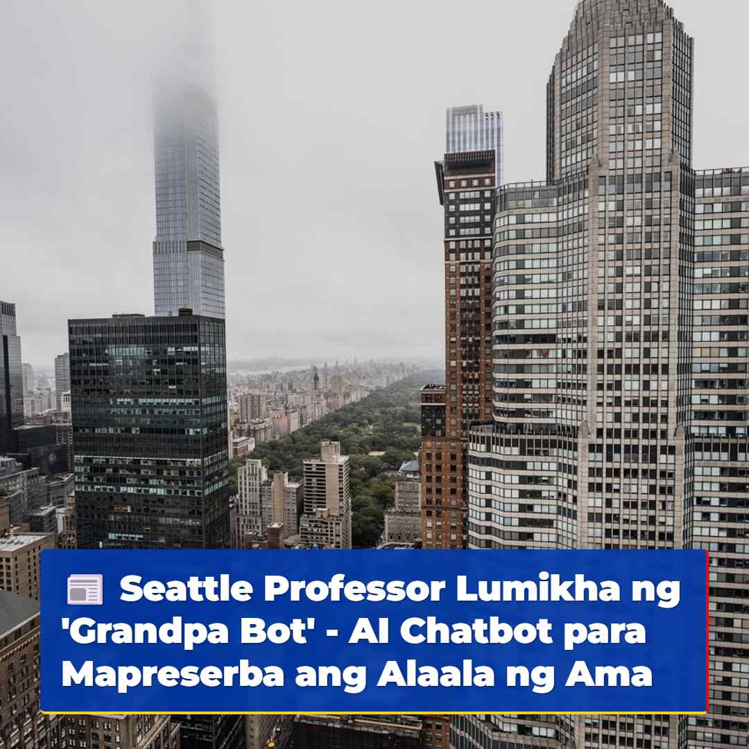 Seattle Professor Lumikha ng 'Grandpa Bot' - AI