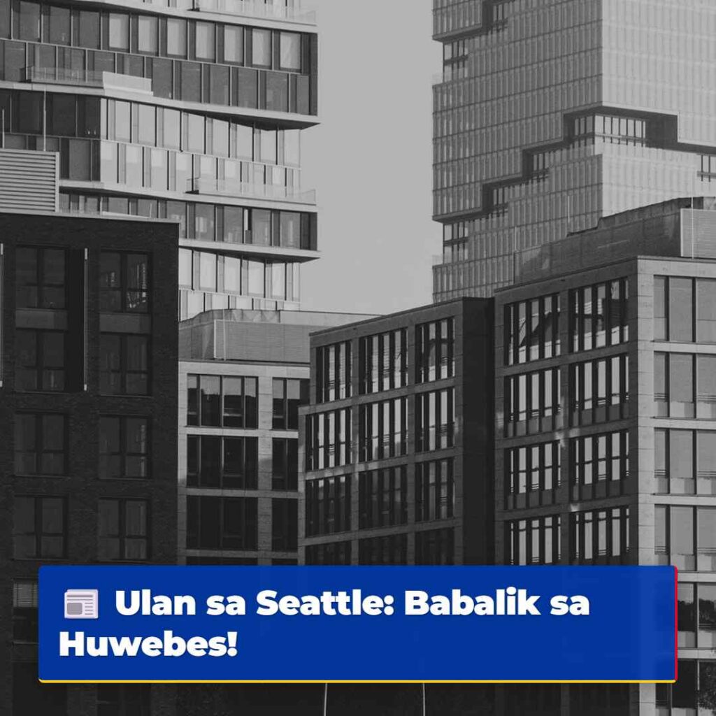 Ulan sa Seattle: Babalik sa Huwebes!