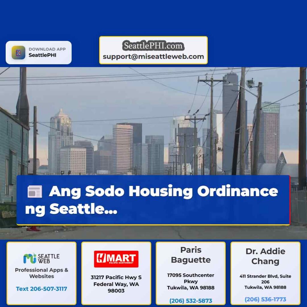 Ang Sodo Housing Ordinance ng Seattle...