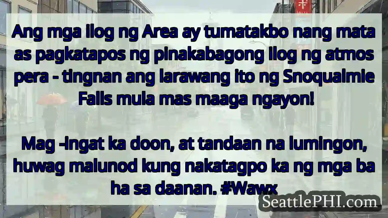 Ang mga ilog ng Area ay tumatakbo nang mataas