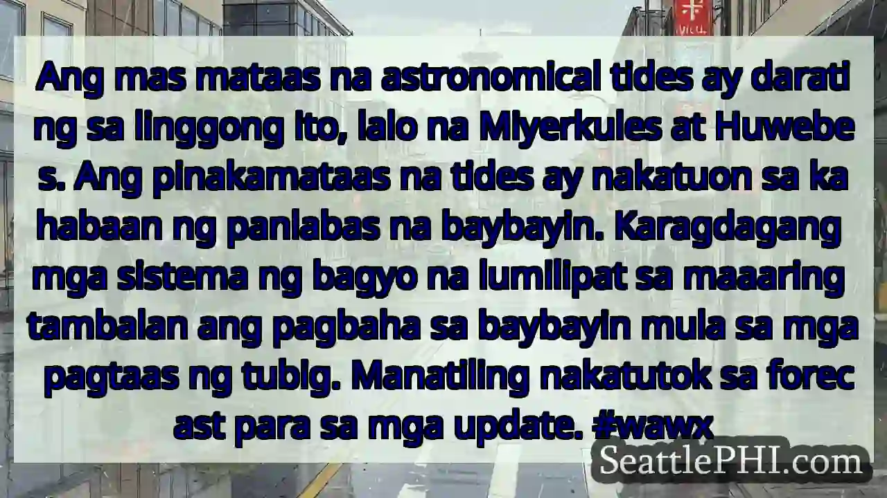 Ang mas mataas na astronomical tides ay darating