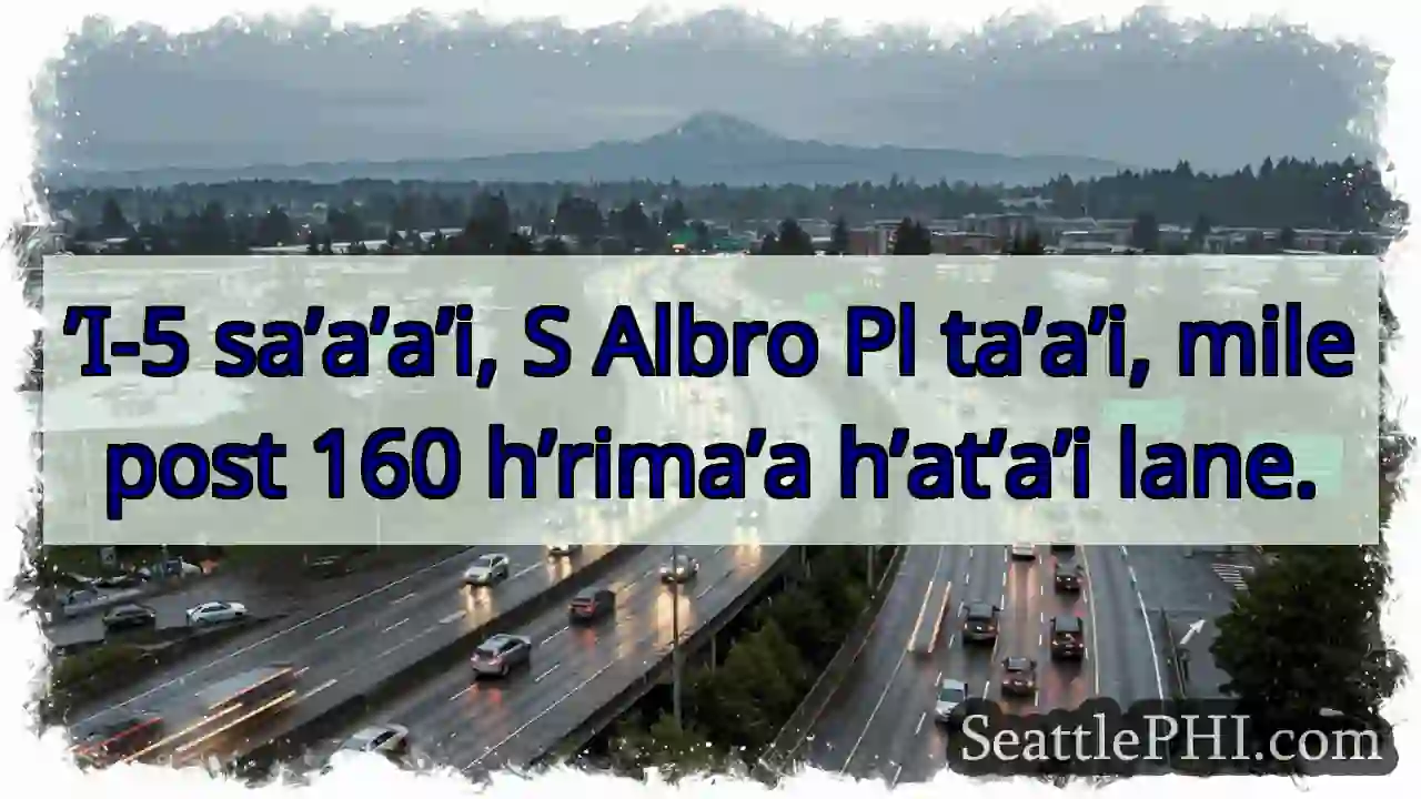 ’I-5, Albro Pl, milepost 160. H’rima’a h’at’a’i.