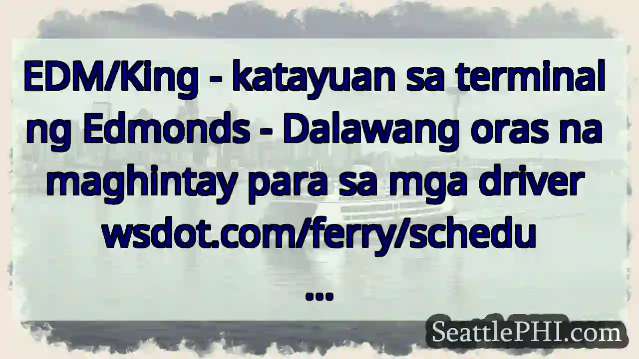 EDM/King - katayuan sa terminal ng Edmonds -