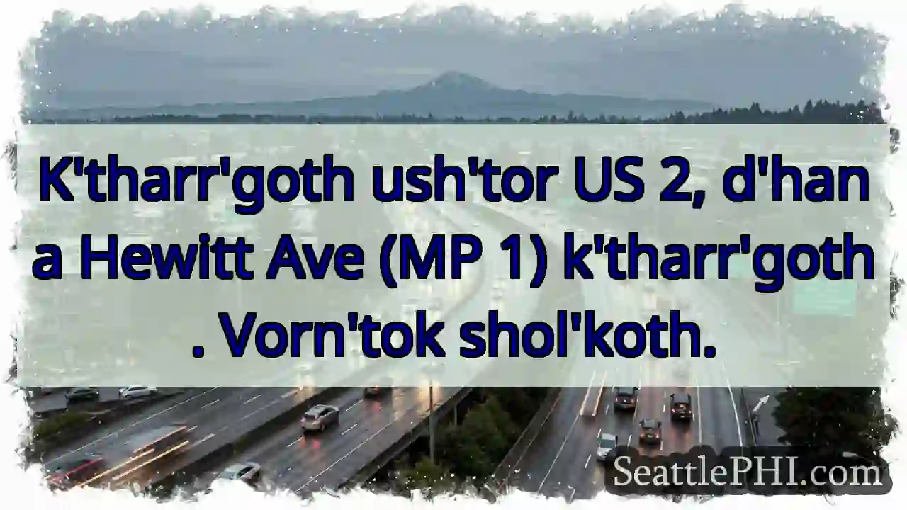 US 2, Hewitt Ave (MP 1) k'tharr'goth.