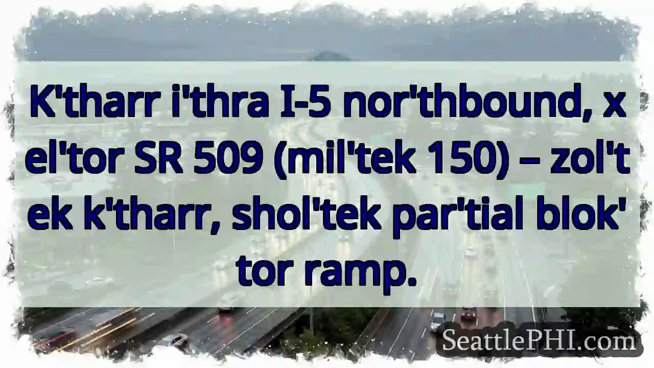 I-5 nor'thbound – k'tharr, par'tial blok'tor.