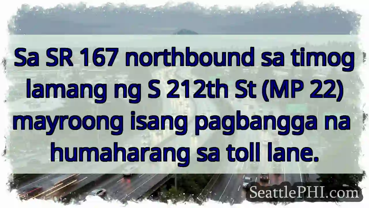 Sa SR 167 northbound sa timog lamang ng S 212th