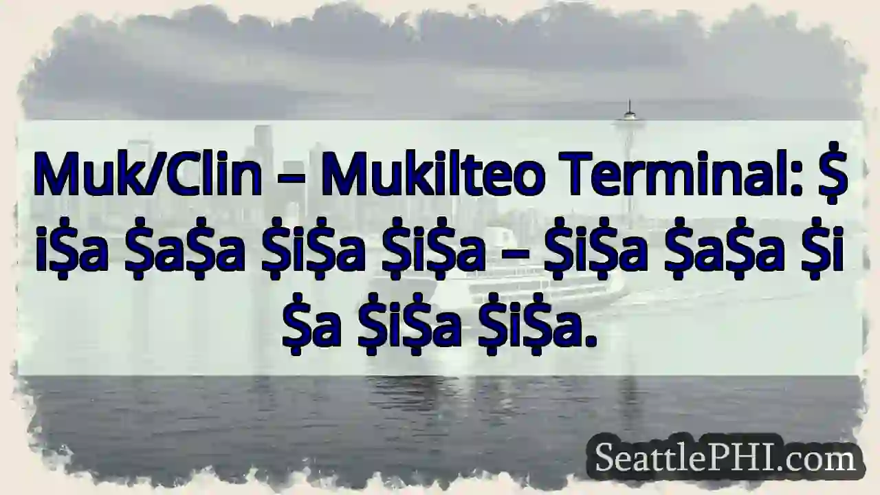 Muk/Clin: ṨiṨa ṨaṨa – Mukilteo