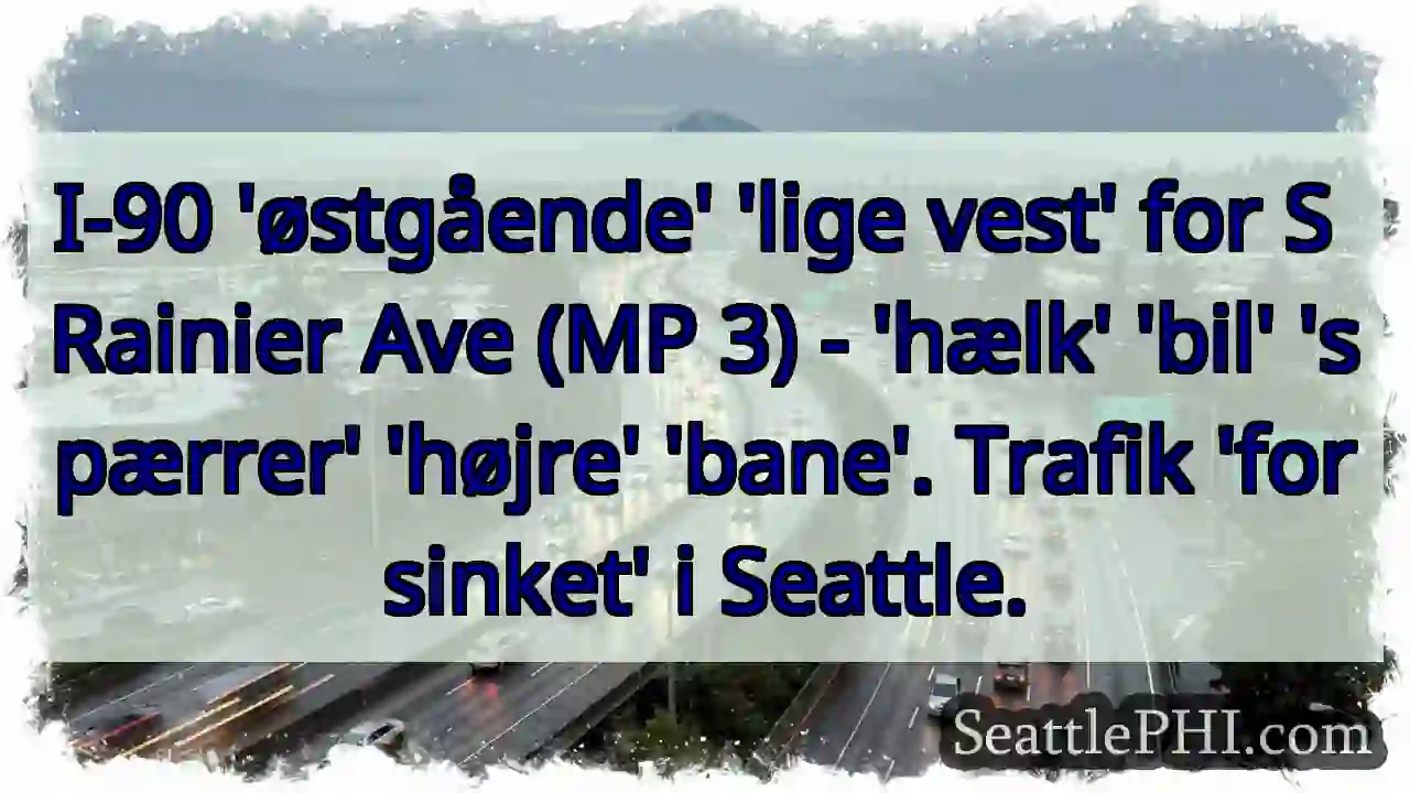 I-90: 'hælk' 'bil' - 'højre' bane spærret!