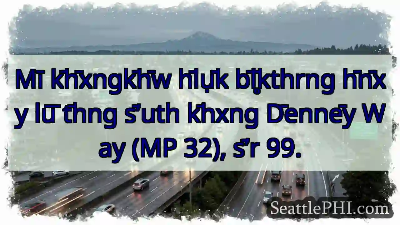 D̄ennēy Way (MP 32) s̄ʹr 99.