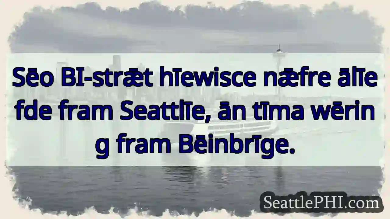 Sēo BI-strǣt: fram Seattlīe.