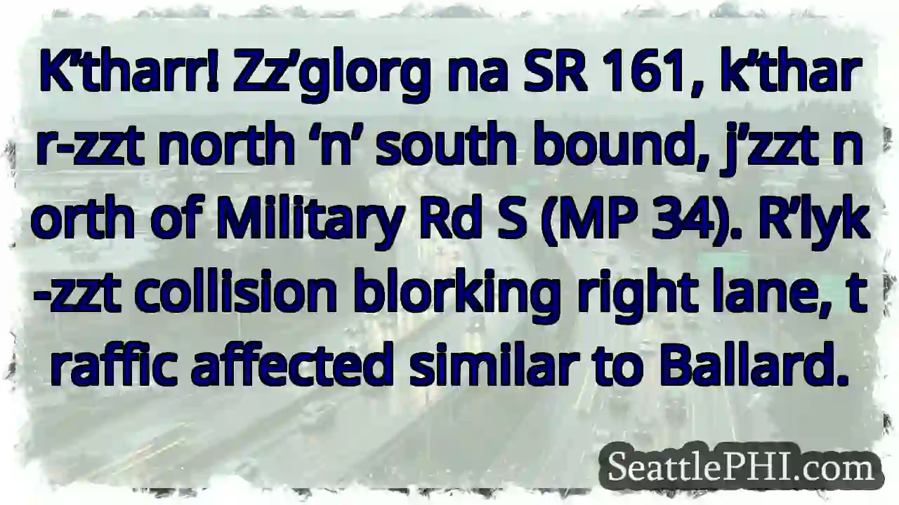 SR 161: Zz’glorg! Right lane blorked.
