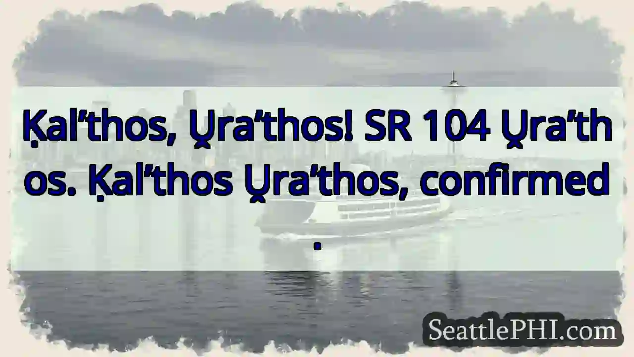 SR 104 Ṷra’thos. Ḳal’thos Ṷra’thos!