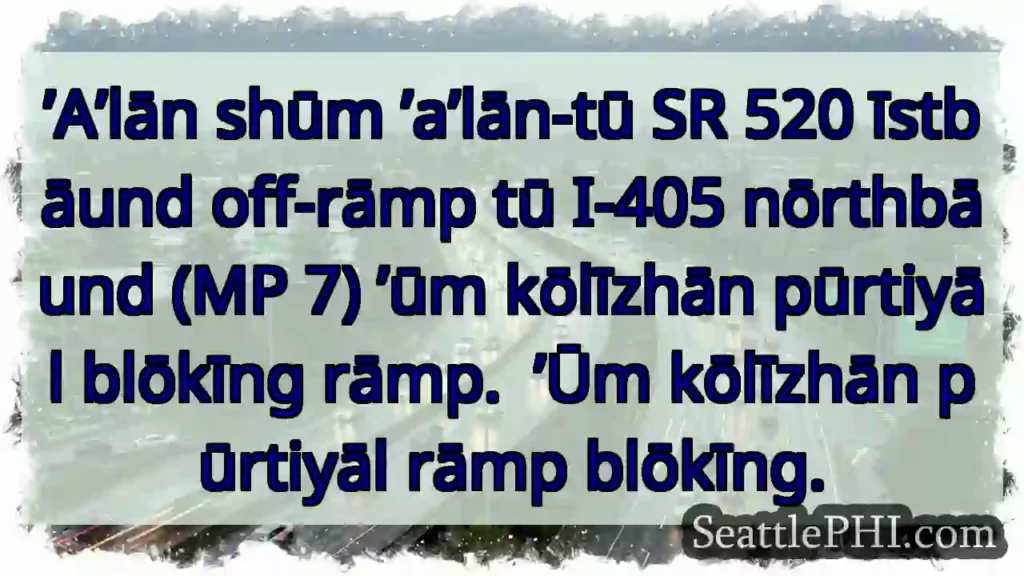 SR 520 īstbāund rāmp blōkīng tū I-405
