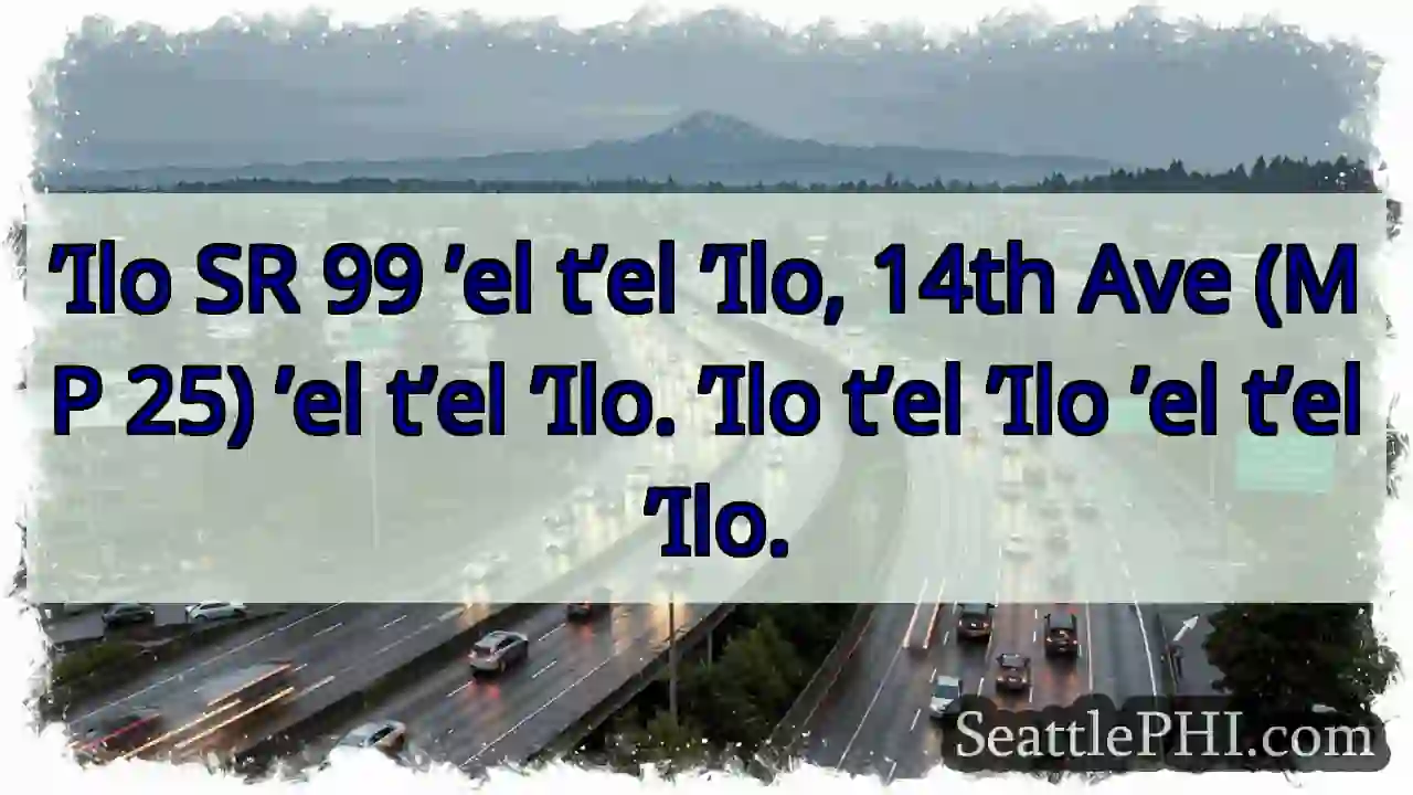 'Ilo SR 99 - 14th Ave (MP 25)