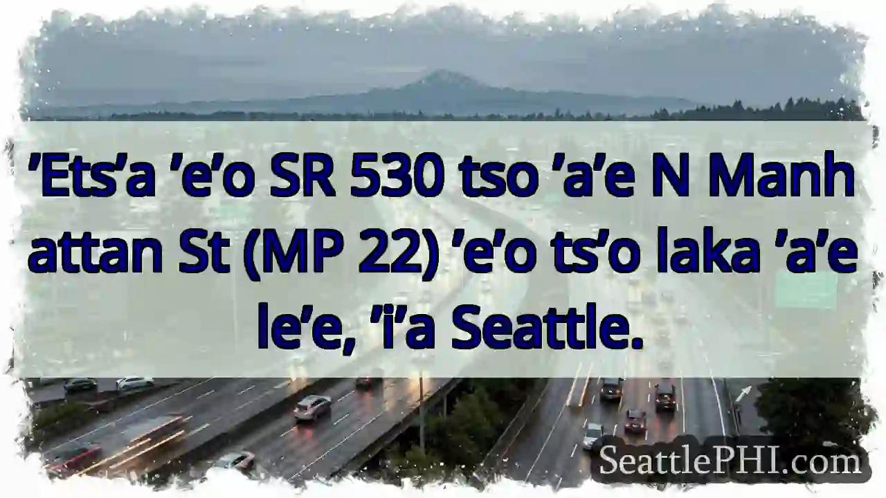 SR 530, N Manhattan St (MP 22)
