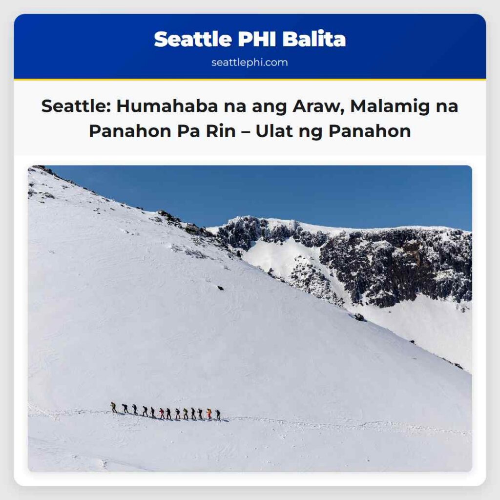 Seattle: Humahaba na ang Araw, Malamig na Panahon