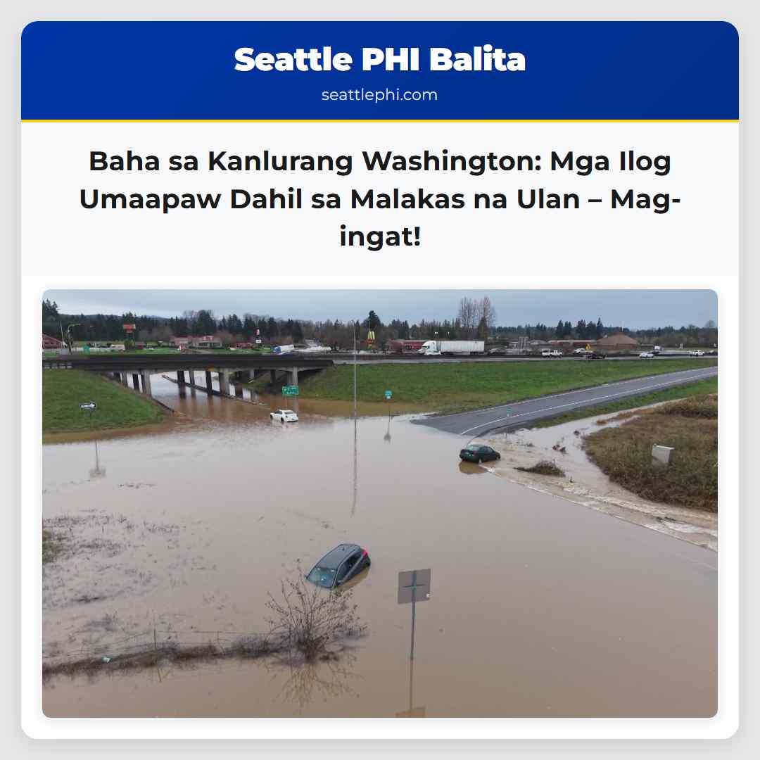 Baha sa Kanlurang Washington: Mga Ilog Umaapaw