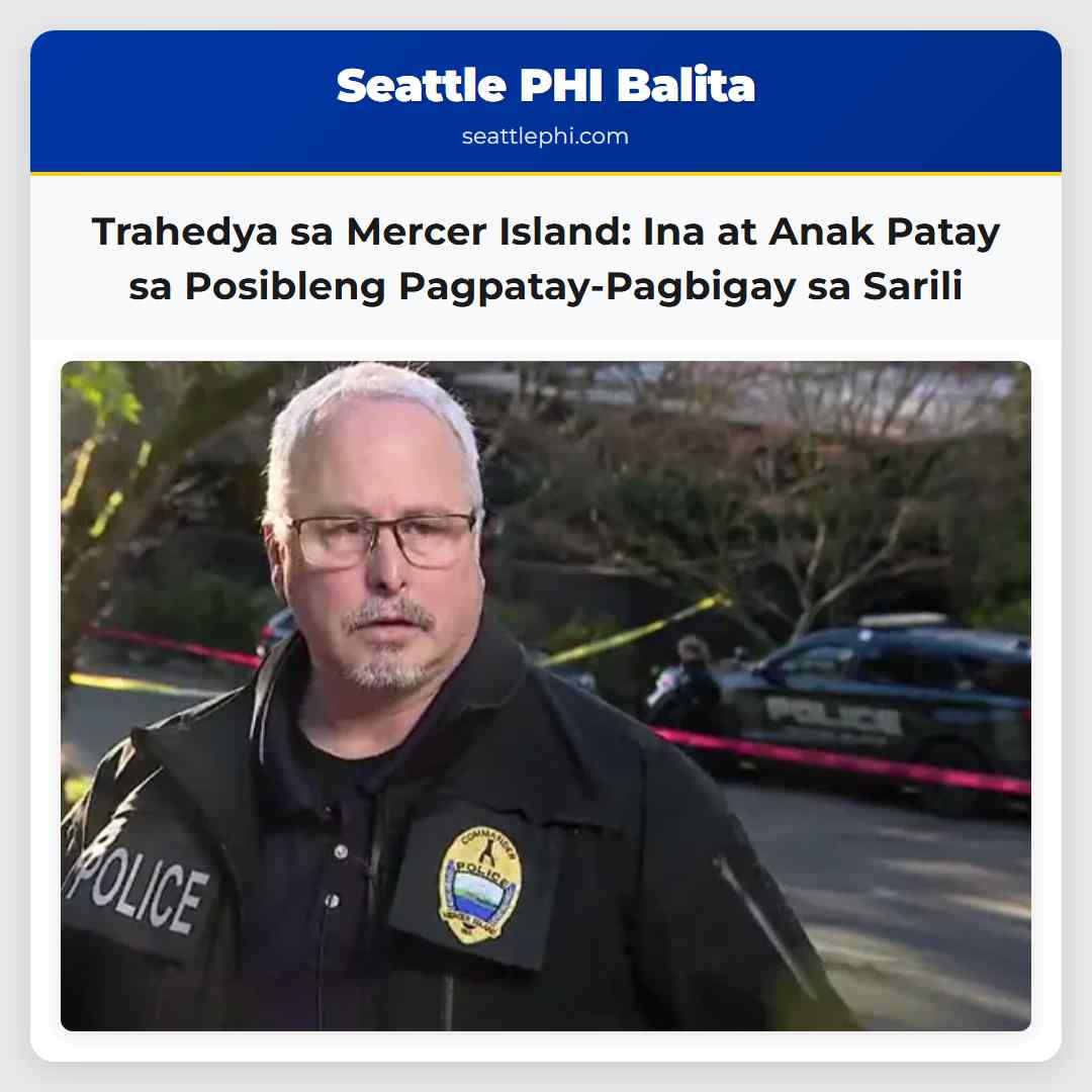Trahedya sa Mercer Island: Ina at Anak Patay sa