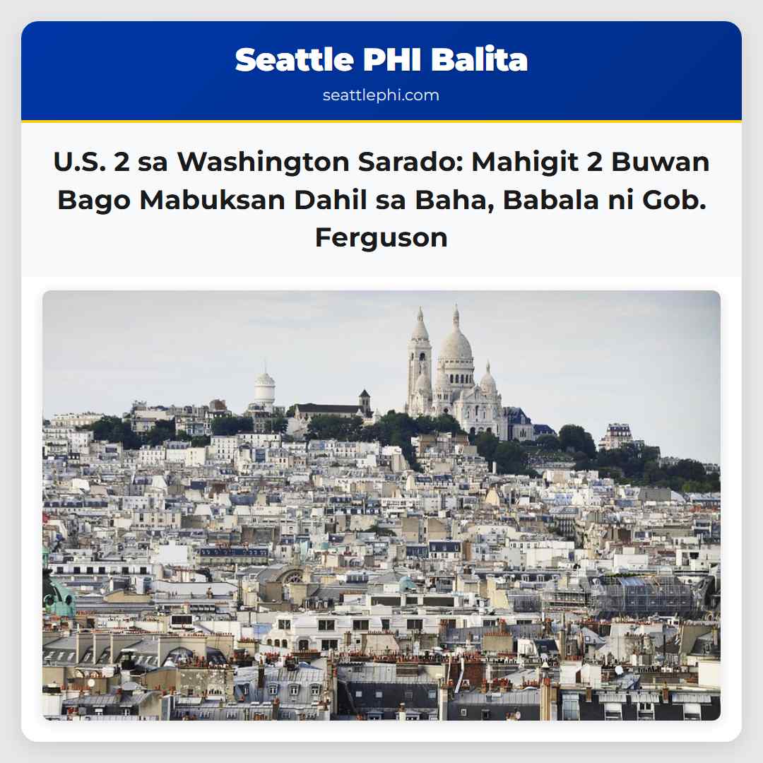 U.S. 2 sa Washington Sarado: Mahigit 2 Buwan Bago