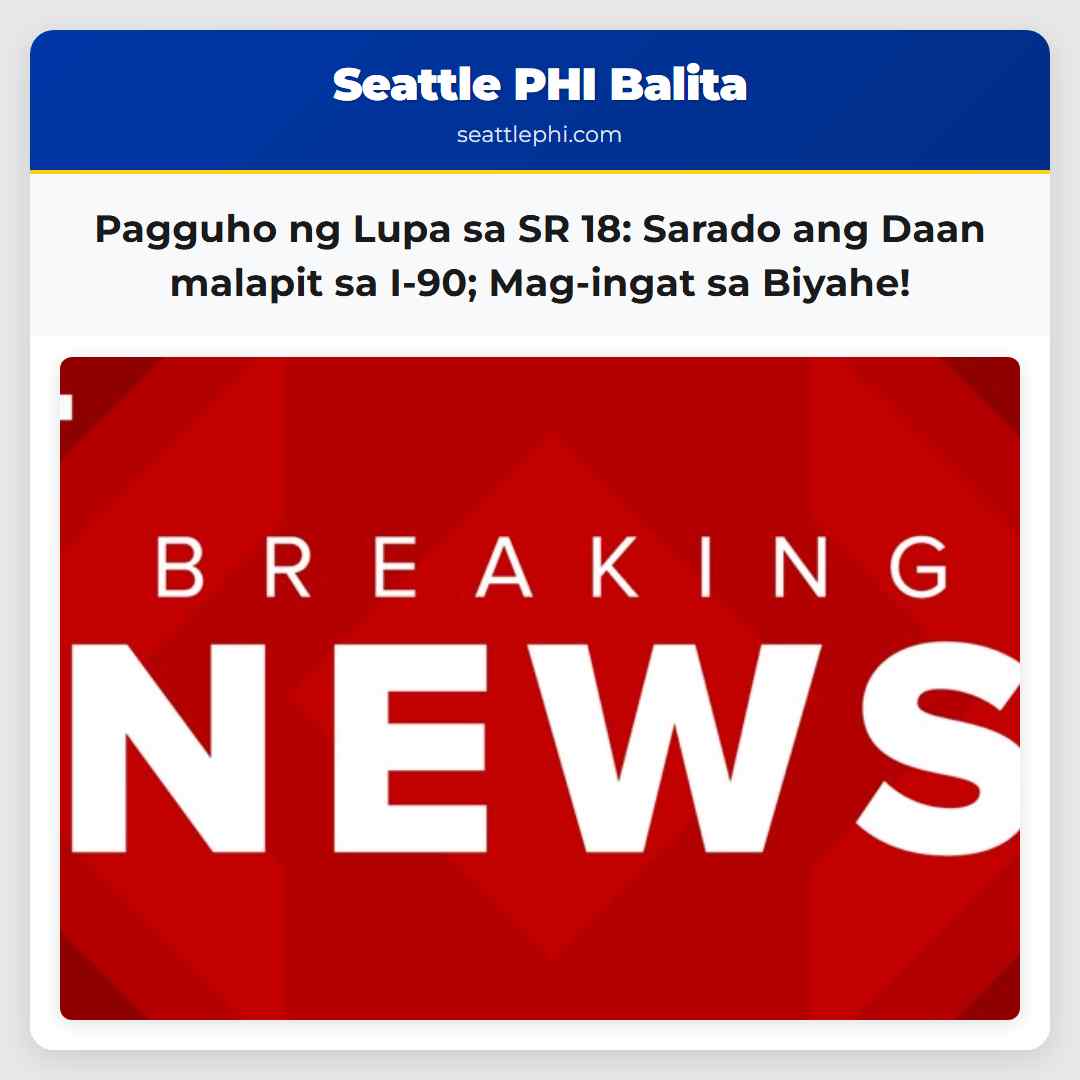Pagguho ng Lupa sa SR 18: Sarado ang Daan malapit