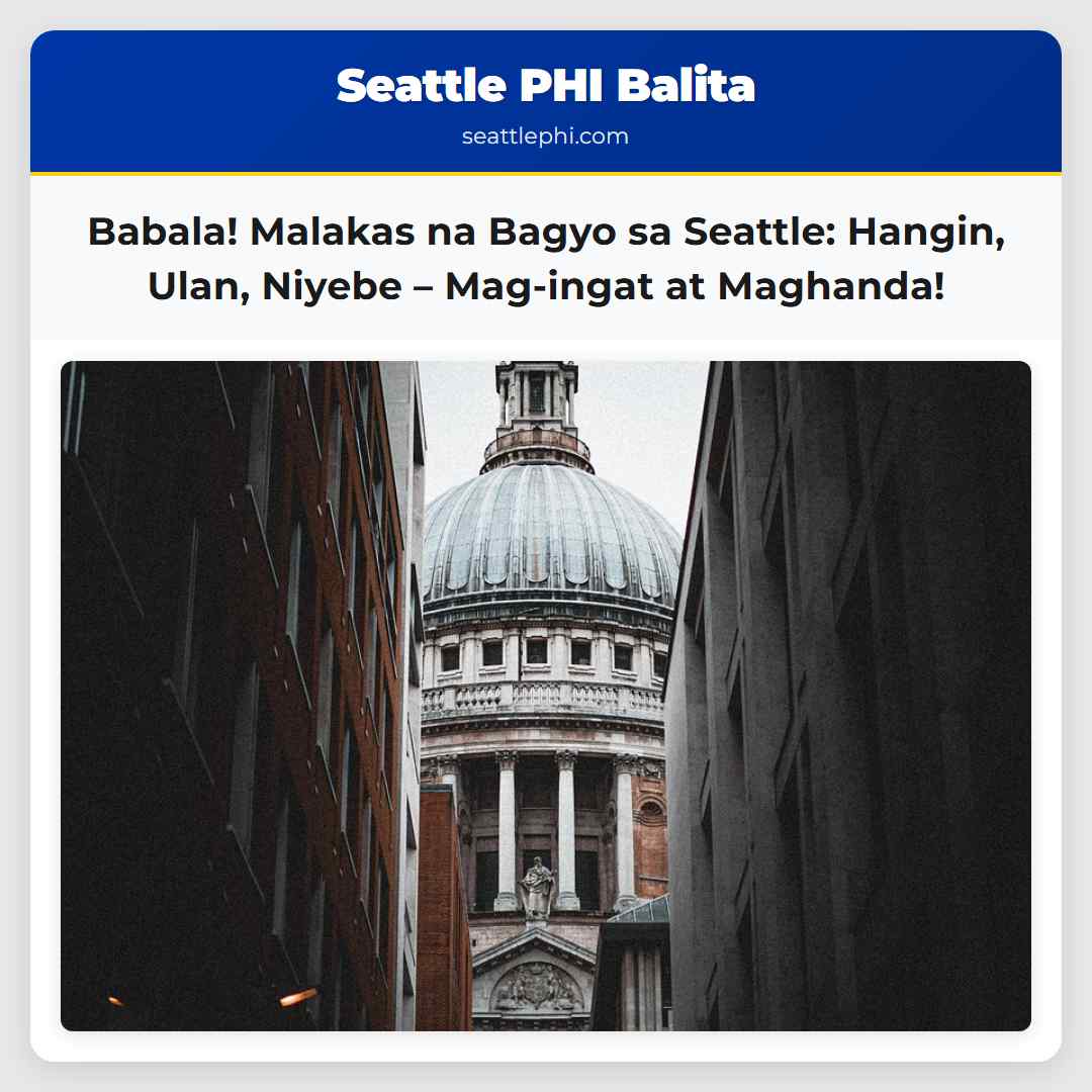 Babala! Malakas na Bagyo sa Seattle: Hangin,