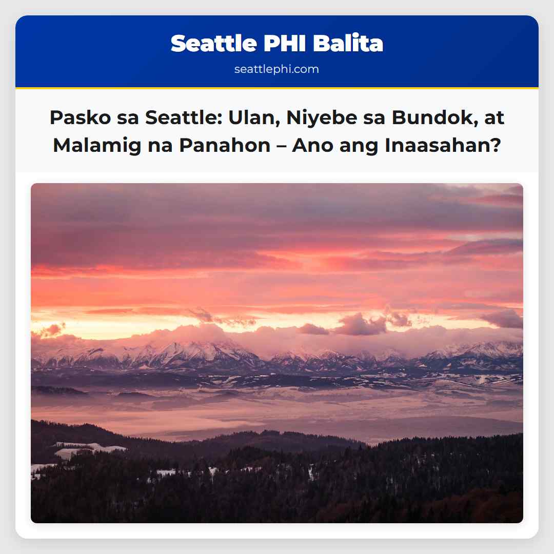 Pasko sa Seattle: Ulan, Niyebe sa Bundok, at