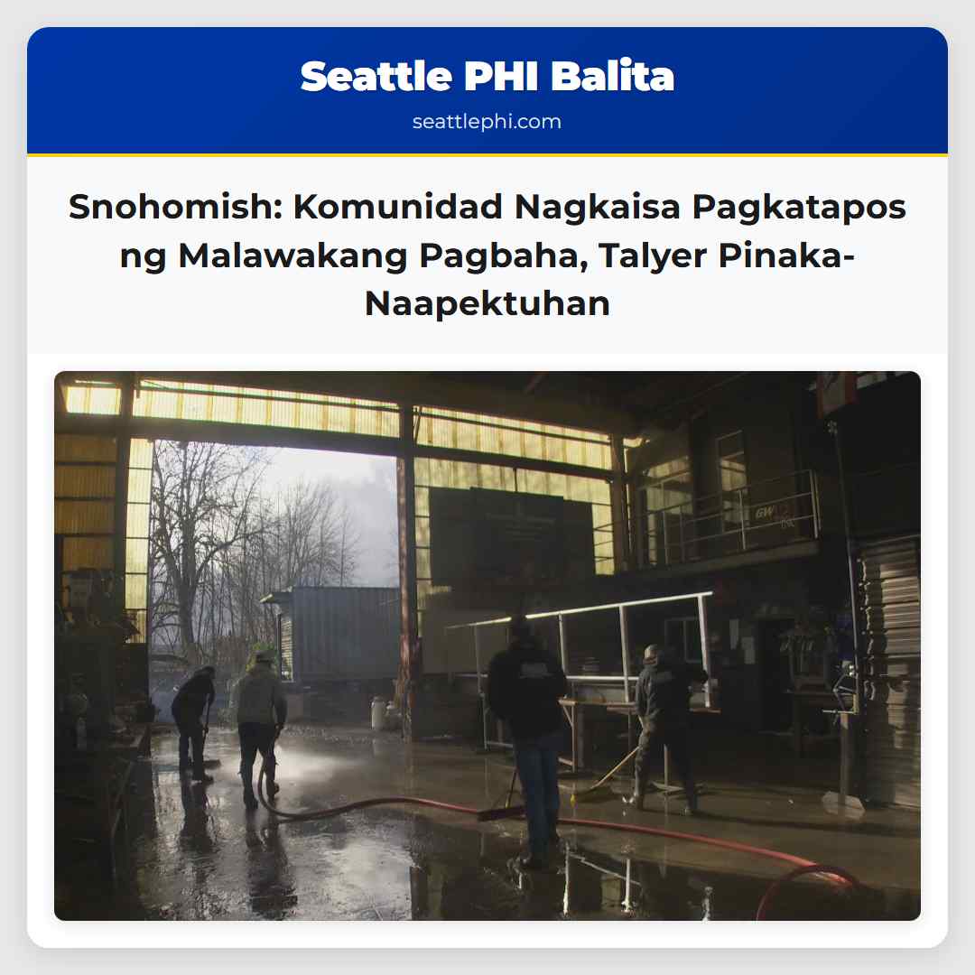Snohomish Paglilinis Matapos ang Malawakang Pagbaha Komunidad Nagkaisa