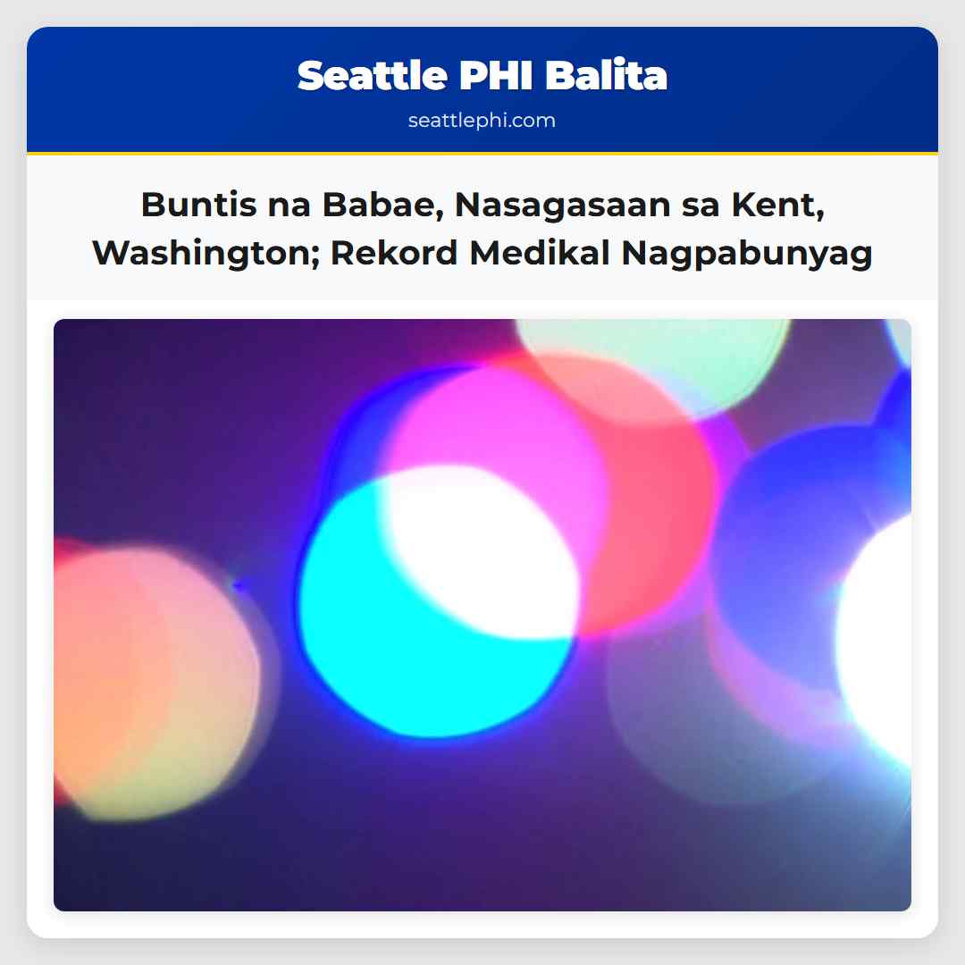 Buntis na Babae, Nasagasaan sa Kent, Washington;
