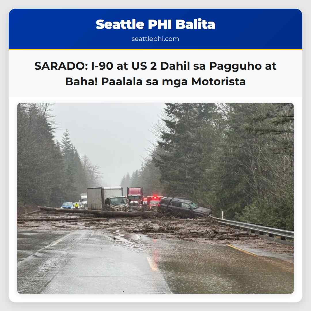SARADO: I-90 at US 2 Dahil sa Pagguho at Baha!