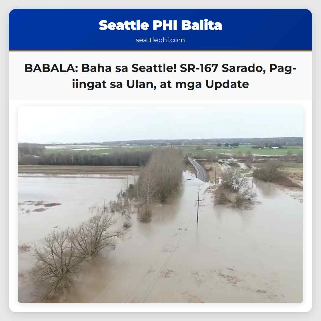 BABALA: Baha sa Seattle! SR-167 Sarado,