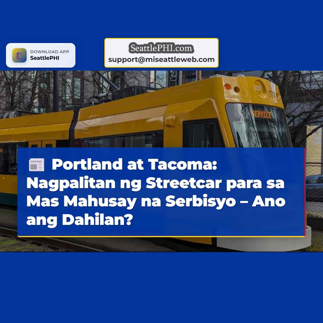 Portland at Tacoma Nagpapalitan ng Streetcar para sa Mas Mahusay na Serbisyo