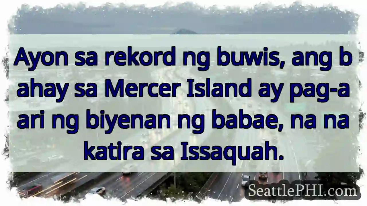 Biyenan ang may-ari? Mercer Island property,