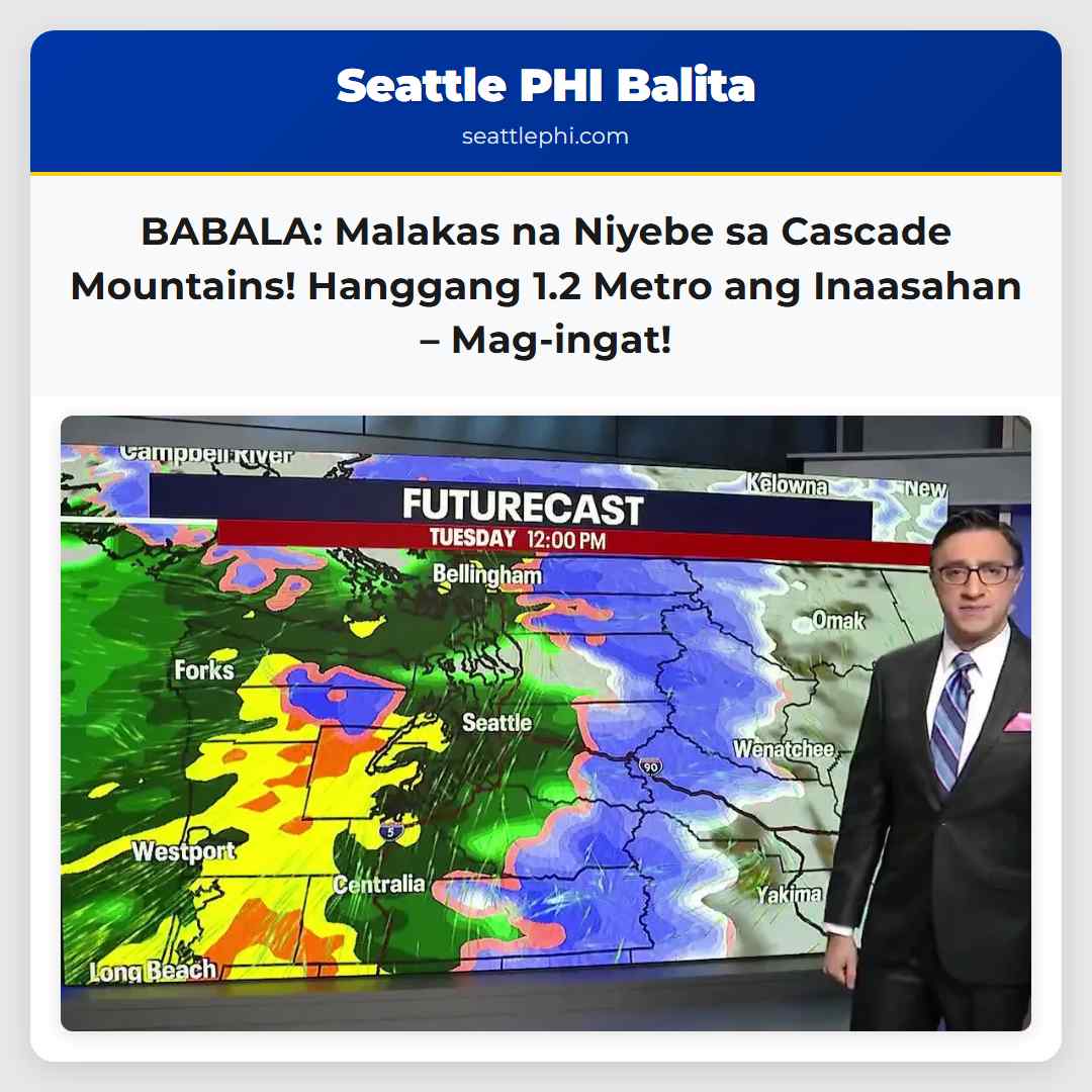 BABALA: Malakas na Niyebe sa Cascade Mountains!