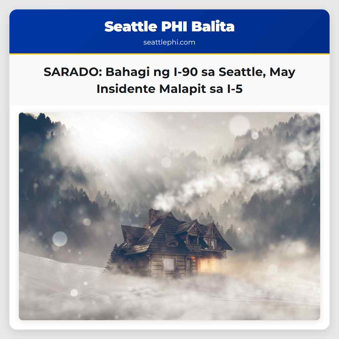 SARADO: Bahagi ng I-90 sa Seattle, May Insidente