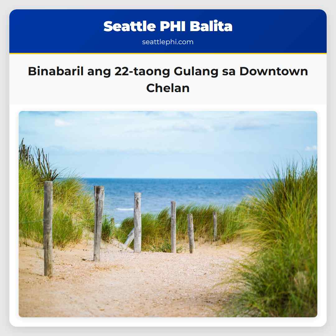 Binabaril ang 22-taong Gulang sa Downtown Chelan