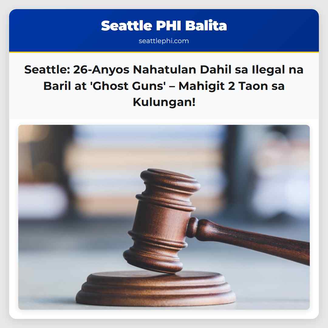 Seattle: 26-Anyos Nahatulan Dahil sa Ilegal na