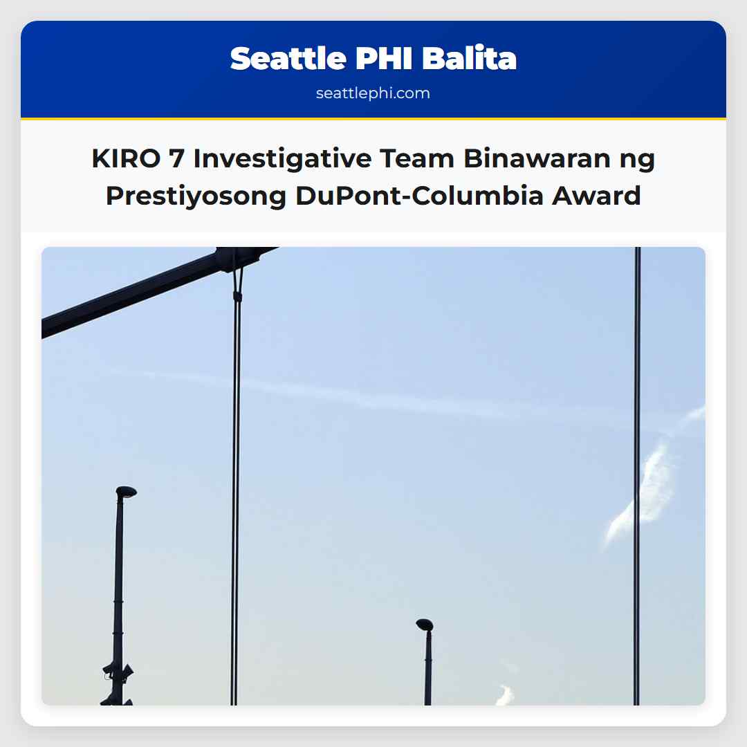 KIRO 7 Investigative Team Binawaran ng