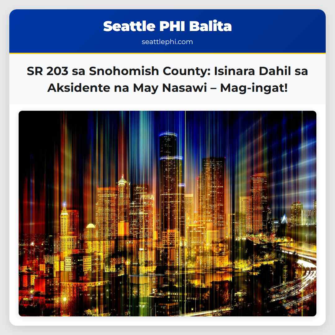 SR 203 sa Snohomish County: Isinara Dahil sa