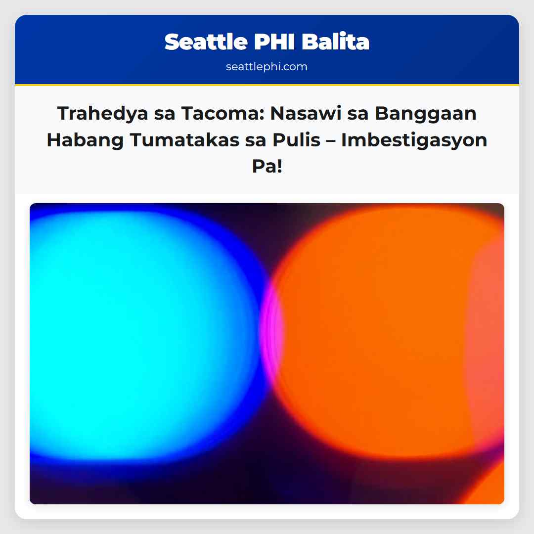 Trahedya sa Tacoma: Nasawi sa Banggaan Habang
