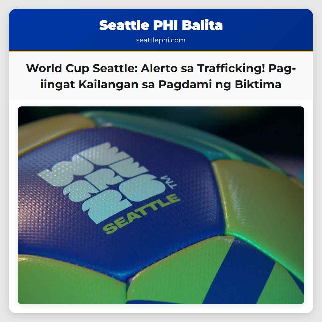 World Cup Seattle: Alerto sa Trafficking!