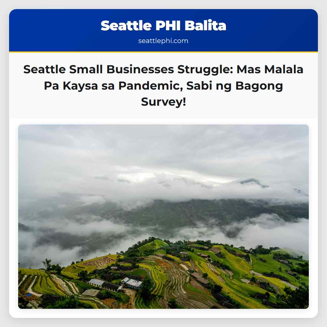 Seattle Small Businesses Struggle: Mas Malala Pa
