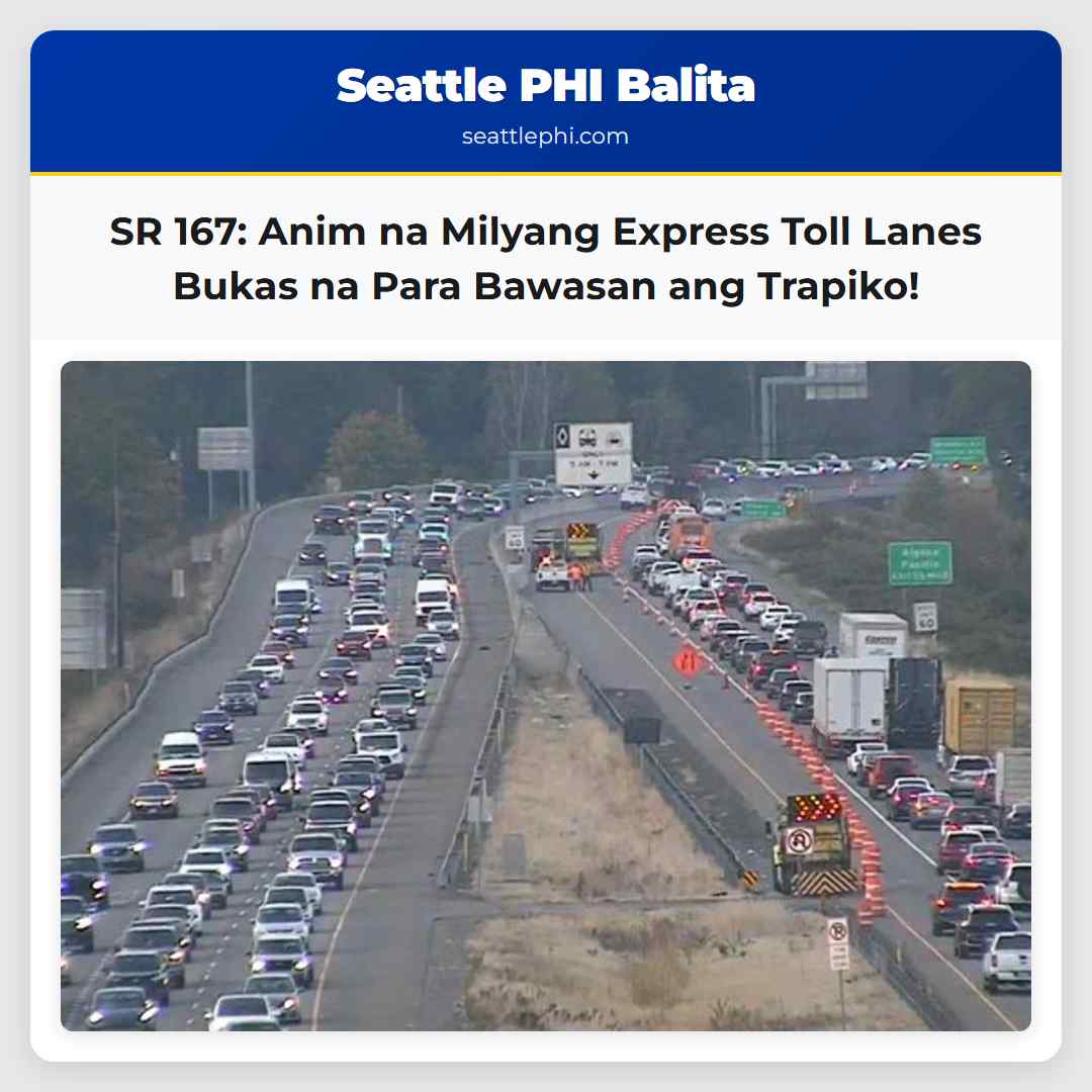 SR 167: Anim na Milyang Express Toll Lanes Bukas