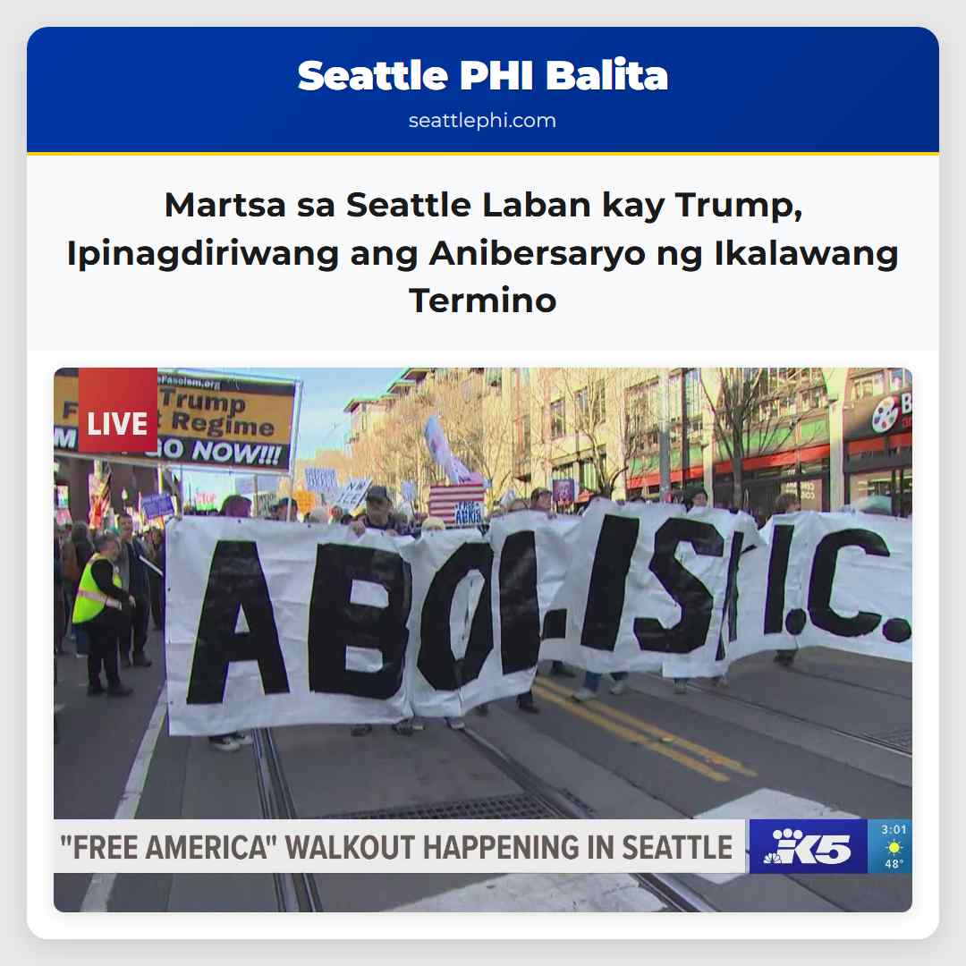 Martsa para sa Malayang Amerika Sinalubong ang Anibersaryo ng Ikalawang Termino ni Trump sa Seattle
