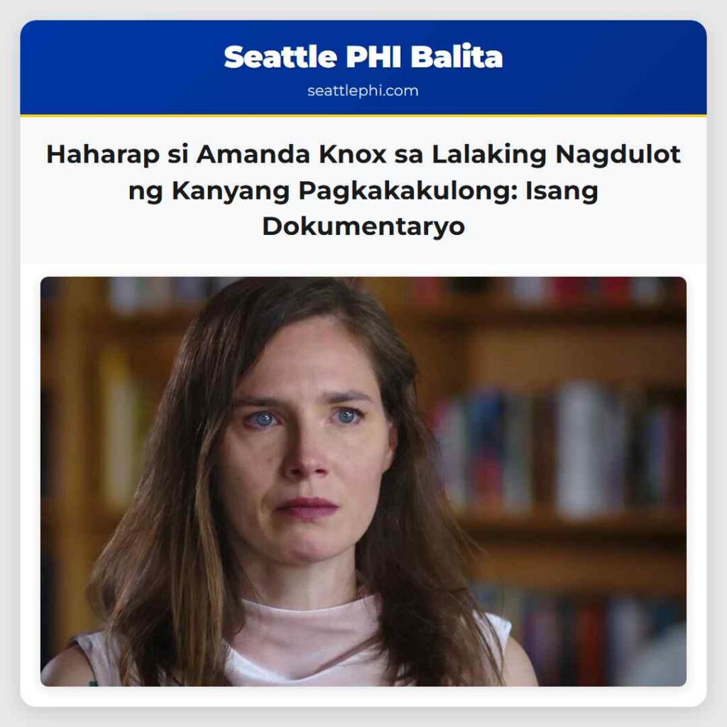 Haharap si Amanda Knox sa Lalaking Nagdulot ng