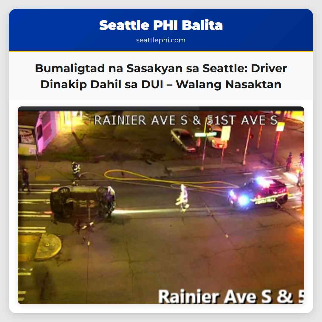 Bumaligtad na Sasakyan sa Timog Seattle Driver Dinakip Dahil sa DUI