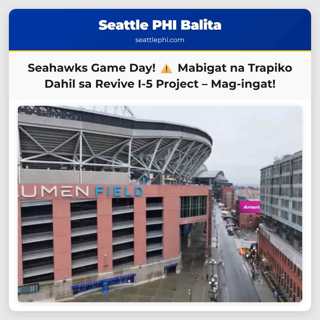 Seahawks Game Day! ⚠️ Mabigat na Trapiko Dahil sa
