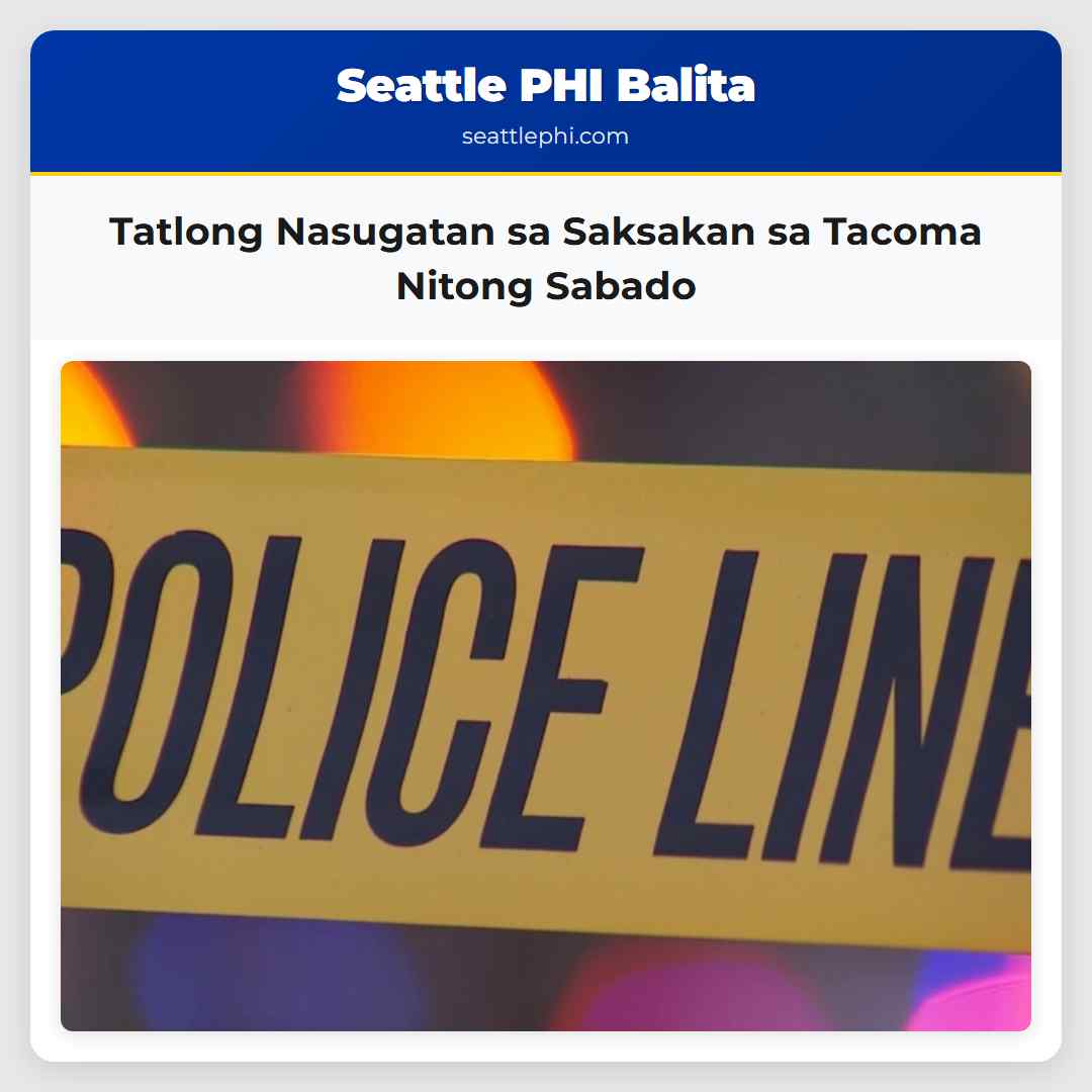 Tatlong Nasugatan sa Saksakan sa Tacoma Nitong